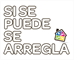 Si Se Puede Se Arregla