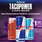 Oferta de TacoPower pidiendo Red Bull a 1,50€ con tu menú por 1,5€