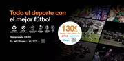 Oferta de Orange | Deporte+Fibra+Móvil+TV desde 130€/mes | 31/3/2023 - 13/4/2023