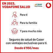 Oferta de Vodafone | En 2023 Vodafone Salud desde 6,95€/mes | 20/1/2023 - 31/1/2023